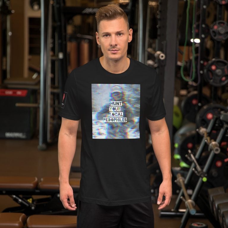 Hunt Your Local Pedophiles Unisex T-shirt